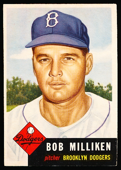 1953 Topps Baseball- #221 Milliken, Dodgers- Hi#- SP! 
