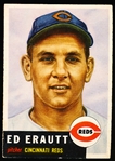1953 Topps Baseball Hi#- #226 Ed Erautt, Reds- SP!