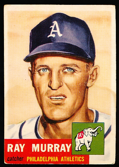 1953 Topps Baseball Hi#- #234 Ray Murray, A’s