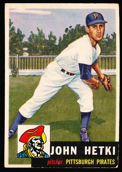 1953 Topps Baseball Hi#- #235 John Hetki, Pirates