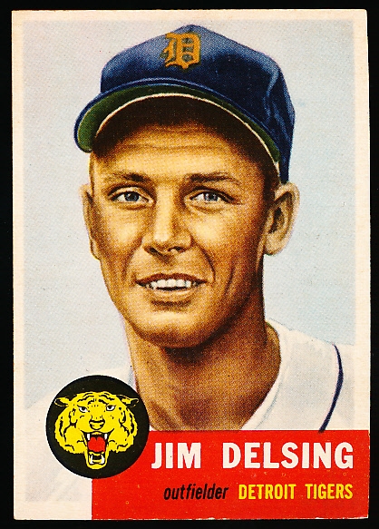 1953 Topps Baseball Hi#- #239 Jim Delsing, Tigers- SP! 