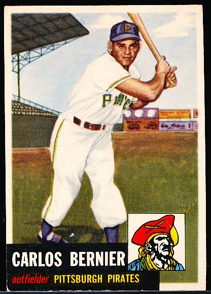 1953 Topps Baseball Hi#- #243 Carlos Bernier, Pirates