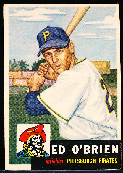 1953 Topps Baseball Hi#- #249 Ed O’Brien, Pirates- SP! 