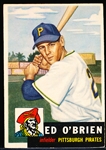 1953 Topps Baseball Hi#- #249 Ed O’Brien, Pirates- SP! 