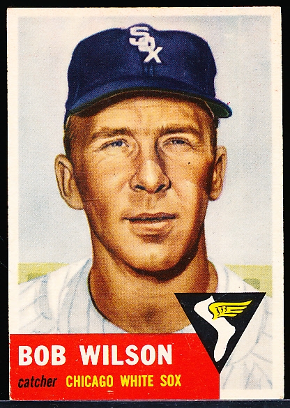 1953 Topps Baseball Hi#- #250 Bob Wilson, White Sox- SP!