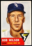 1953 Topps Baseball Hi#- #250 Bob Wilson, White Sox- SP!