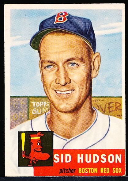 1953 Topps Baseball Hi#- #251 Sid Hudson, Red Sox- SP! 