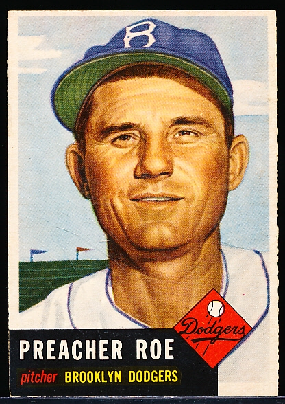 1953 Topps Baseball Hi#- #254 Preacher Roe, Brooklyn