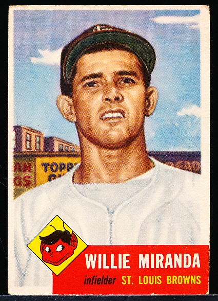 1953 Topps Baseball Hi#- #278 Miranda, Browns- SP