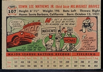 1956 Topps Baseball- #107 Ed Mathews, Braves- Gray Back