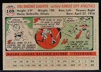 1956 Topps Baseball- #109 Enos Slaughter, KC- Gray Back
