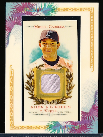 2007 Topps Allen & Ginter Baseball “Relics”- #AGR-MC1 Miguel Cabrera, Marlins