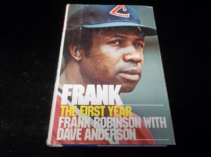 1976 Frank: The First Year by Frank Robinson with Dave Anderson- Signed by Robinson! 