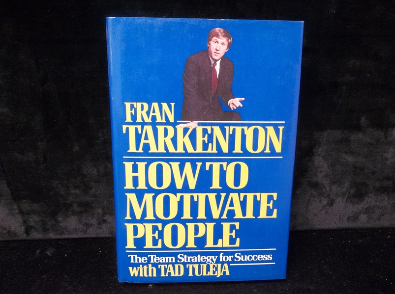 Autographed 1986 How to Motivate People, by Fran Tarkenton with Tad Tuleja- Signed by Tarkenton