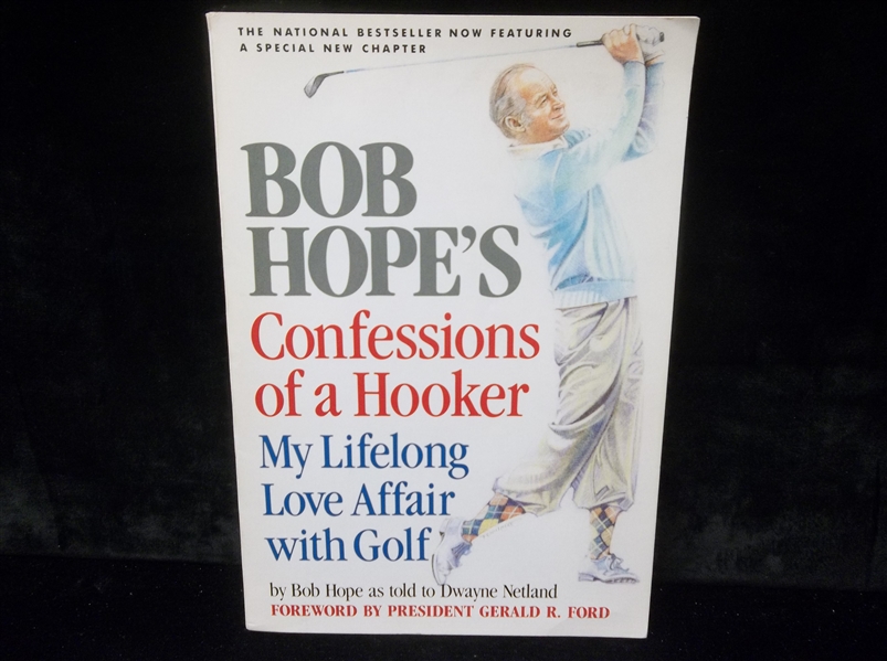 Autographed 1987 Confessions of a Hooker, by Bob Hope as told to Dwayne Netland