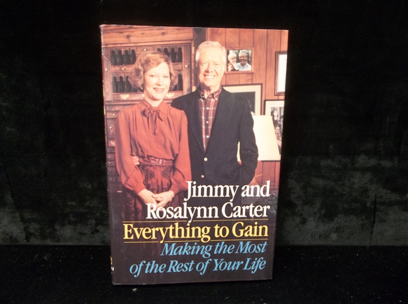 Autographed 1987 Everything to Gain, by Jimmy and Rosalynn Carter- Signed by Both!
