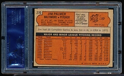 Autographed 1972 Topps Baseball- #270 Jim Palmer, Orioles- PSA/ DNA Certified & Encapsulated