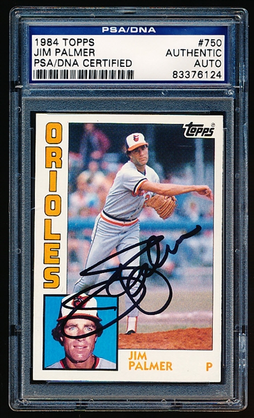 Autographed 1984 Topps Baseball- #750 Jim Palmer, Orioles- PSA/ DNA Certified & Encapsulated