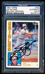 Autographed 1984 Topps Baseball- #750 Jim Palmer, Orioles- PSA/ DNA Certified & Encapsulated