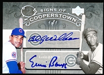 2005 Upper Deck Hall of Fame Baseball- Signs of Cooperstown Autograph Rainbow- #WB Billy Williams/ Ernie Banks Dual Signed Card- 1 of 1
