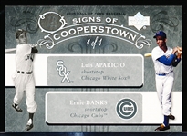 2005 Upper Deck Hall of Fame Baseball- Signs of Cooperstown Rainbow- #AB Luis Aparicio/ Ernie Banks Dual Card- 1 of 1