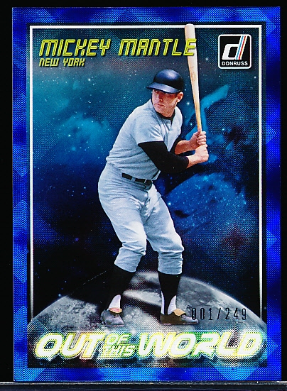 2018 Donruss Bsbl. “Out of this World Blue” #OW7 Mickey Mantle- #1/249.