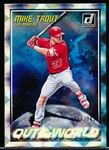 2018 Donruss Bsbl. “Out of this World Silver” #OW3 Mike Trout- #298/349.