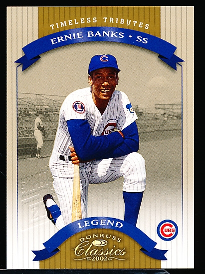 2002 Donruss Classics Bb- Timeless Tribute Chicago National- #152 Ernie Banks- #5/5