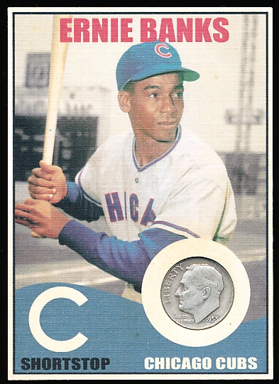 2014 Old Liberty Baseball- Collector Issue- #13 Ernie Banks with a 1953 Roosevelt Dime