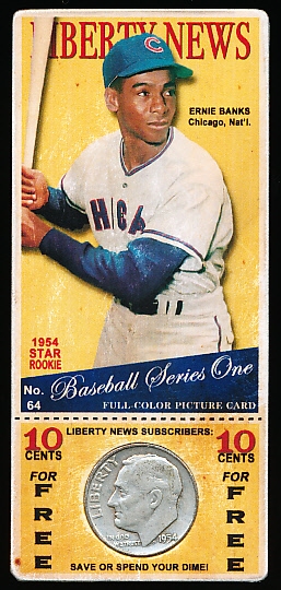 20?? Old Liberty Baseball- Collector Issue-Baseball Series One- #64 Ernie Banks- with 1954 Roosevelt Dime
