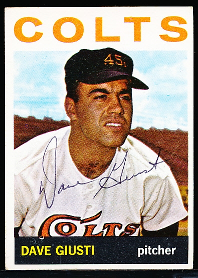 Auto’d 1964 Topps Bsbl. #354 Dave Giusti, Colt .45’s