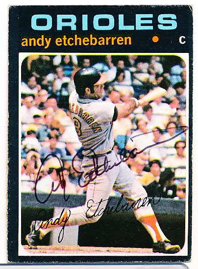 Auto’d 1971 Topps Bsbl. #501 Andy Etchebarren, Orioles