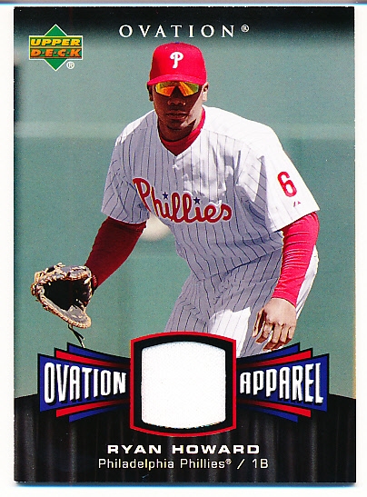 2006 Ovation Bsbl. “Ovation Apparel” #OA-RH Ryan Howard, Phillies