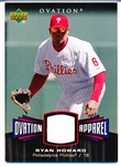 2006 Ovation Bsbl. “Ovation Apparel” #OA-RH Ryan Howard, Phillies