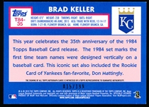 2019 Topps Bb- “1984 Autograph”- #T84-35 Brad Keller, Royals- #15/199