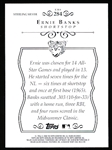 2008 Topps Sterling Bb- “Framed Sterling Silver”- 1/1- #284 Ernie Banks, Cubs