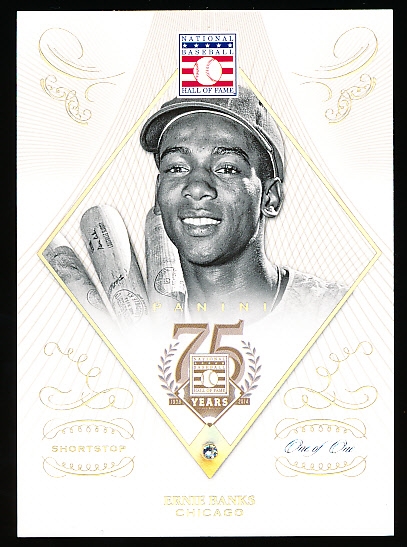 2014 Panini HOF 75th Year Anniversary Bb- “Diamond Chip”- #82 Ernie Banks, Cubs- One of One