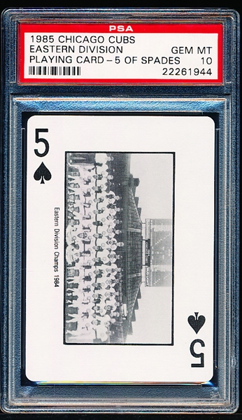 1985 Brickhouse Chicago Cubs Playing Card- Five of Spades- 1984 Eastern Division Champs- PSA Gem Mint 10