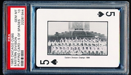 1985 Brickhouse Chicago Cubs Playing Card- Five of Spades- 1984 Eastern Division Champs- PSA Gem Mint 10