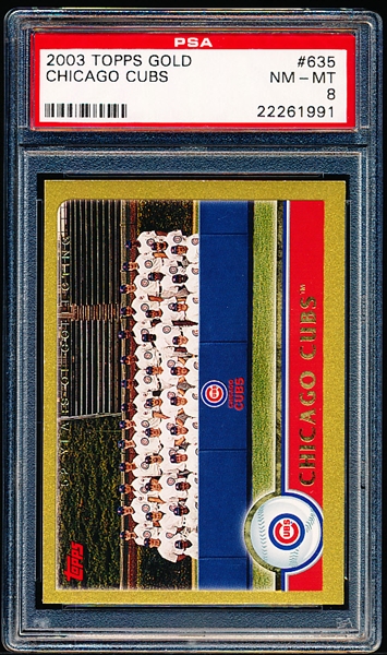2003 Topps Gold Bb- #635 Chicago Cubs Team Card (#890/2003)- PSA Nm-Mt 8-