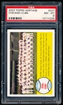 2007 Topps Heritage Bb- #327 Chicago Cubs Team Card- PSA Nm-Mt 8