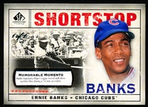 2008 SP Legendary Cuts Bb- “Memorable Moments”- #158 Ernie Banks, Cubs- 1 of 1