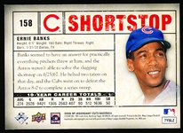 2008 SP Legendary Cuts Bb- “Memorable Moments”- #158 Ernie Banks, Cubs- 1 of 1