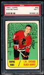 1967-68 Topps Hockey- #55 Wayne Maki, Black Hawks- PSA NM 7