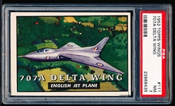1952 Topps “Wings”- #111 707A Delta Wing- PSA NM 7