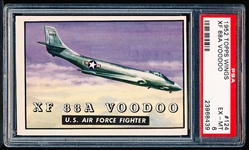 1952 Topps “Wings”- #124 XF88A Voodoo- PSA Ex-Mt 6