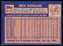 Autographed 1984 Topps Bsbl. #670 Goose Gossage, Yankees