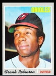 1970 Topps Baseball- #700 Frank Robinson, Orioles- Hi#