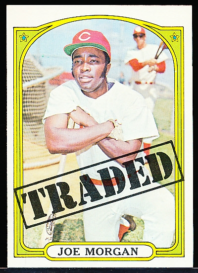 1972 Topps Bb- #752 Joe Morgan Traded- Hi# 