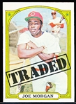 1972 Topps Bb- #752 Joe Morgan Traded- Hi# 